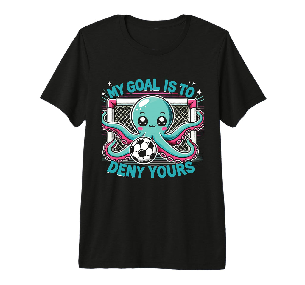 Soccer Player Octopus Soccer Goalie My T-Shirt - Unique Graphic Men Women - T-Shirt, Sweatshirt, Hoodie