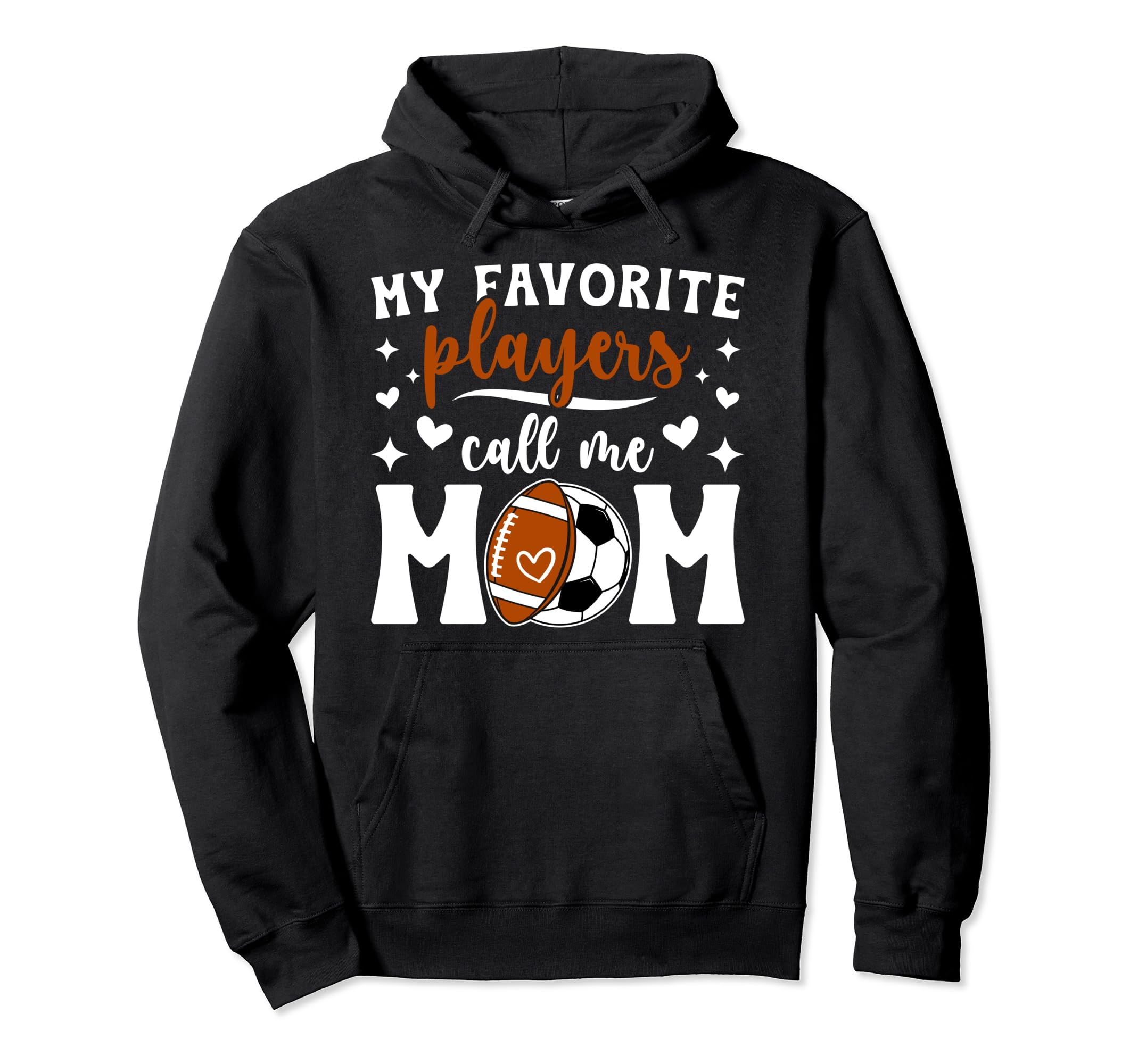 My Favorite Players Call Me Mom Hoodie - Trendy Graphic for Adults - T-Shirt, Sweatshirt, Hoodie