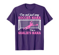 Im Soccer Goalie Nana Soccer Keeper T-Shirt - Novelty Apparel for Adults - T-Shirt, Sweatshirt, Hoodie
