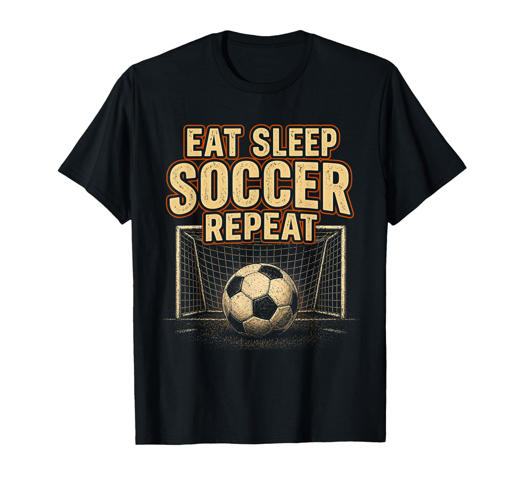 Eat Sleep Soccer Repeat Football Player T-Shirt - Custom Art Print Unisex - T-Shirt, Sweatshirt, Hoodie