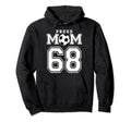 Number 68 Custom Proud Soccer Futbol Mom Hoodie - Minimalist Print Unisex - T-Shirt, Sweatshirt, Hoodie