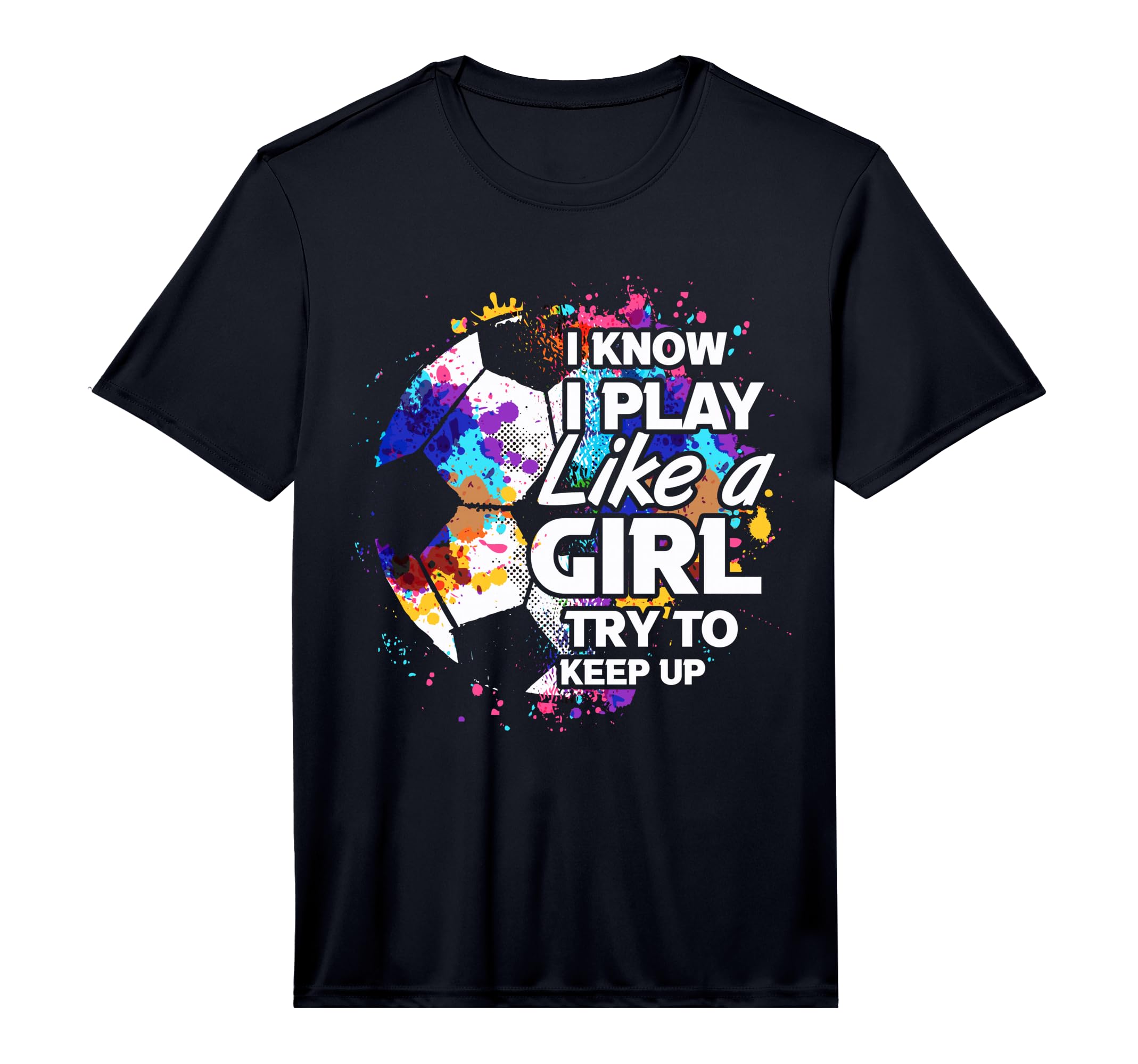 Play Like Empowering Soccer T-Shirt - Casual Everyday Wear Men Women - T-Shirt, Sweatshirt, Hoodie