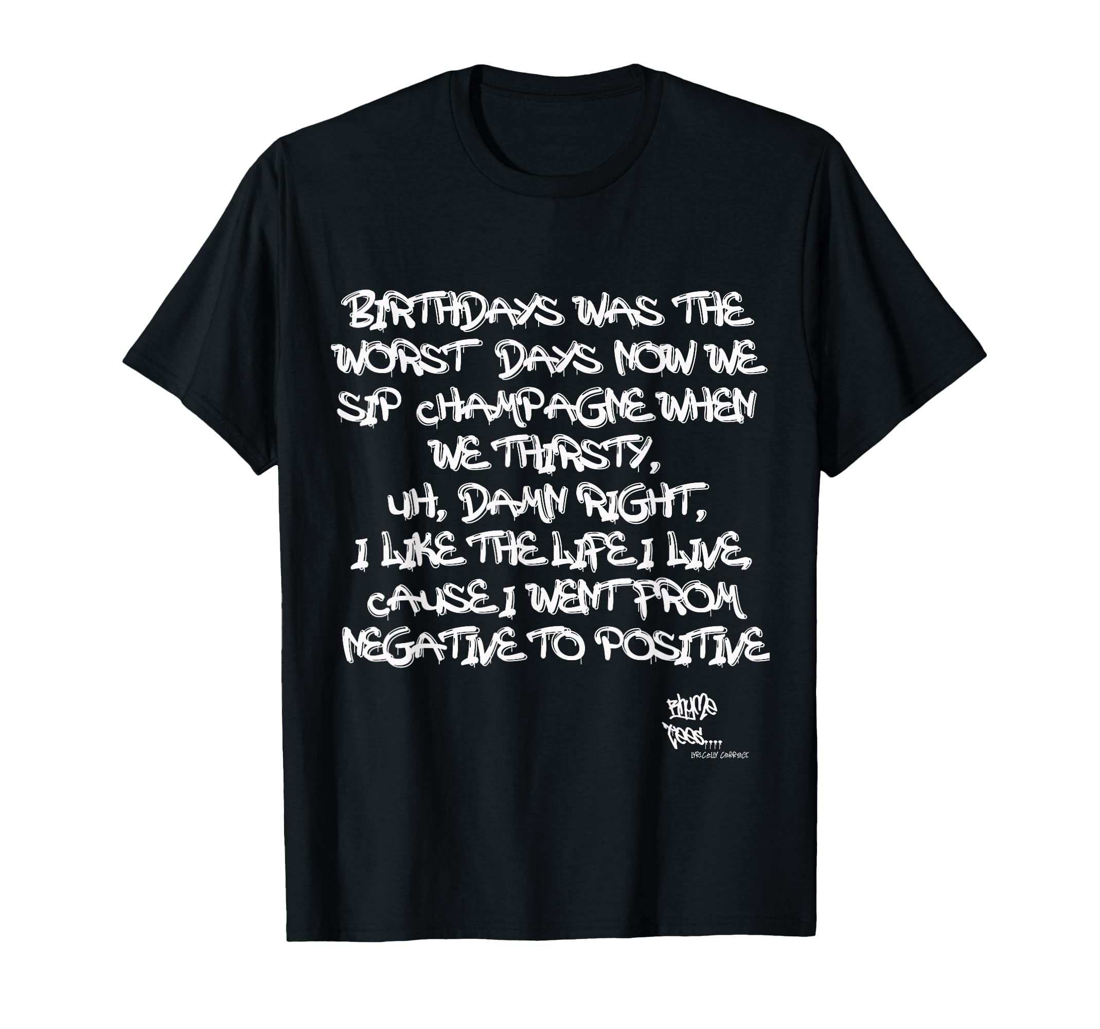 Old School Rap Hip Hop Juicy Positive T-Shirt - Unique Graphic for Adults - T-Shirt, Sweatshirt, Hoodie