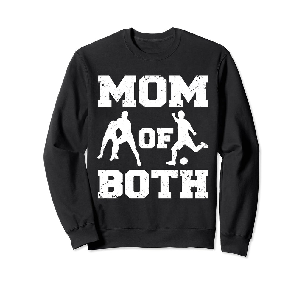Mom Both Funny Wrestling Soccer Mom Sweatshirt - Novelty Apparel Men Women - T-Shirt, Sweatshirt, Hoodie