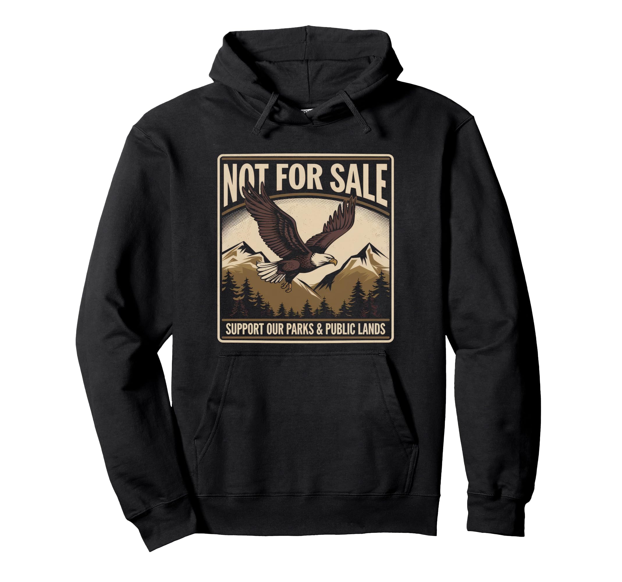 Not Sale Protect Our National Park Hoodie - Aesthetic Graphic for Adults - T-Shirt, Sweatshirt, Hoodie
