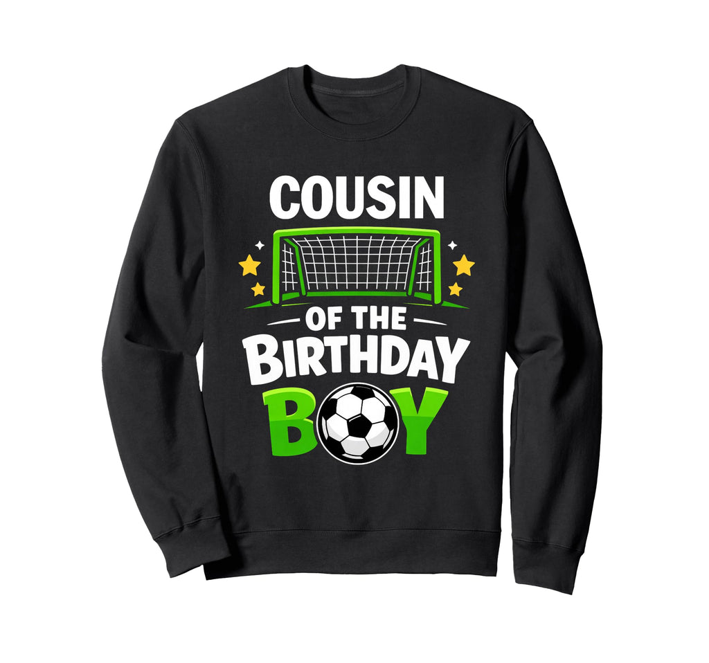 Cousin Birthday Soccer Ball Sweatshirt - Minimalist Print for Adults - T-Shirt, Sweatshirt, Hoodie