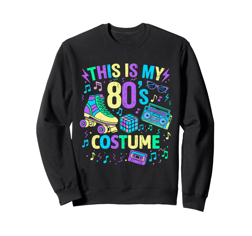 Roller Skates This Is My 80S Sweatshirt - Streetwear Style Men Women - T-Shirt, Sweatshirt, Hoodie