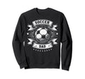 Soccer Dad Family Matching Dad Sweatshirt - Unique Graphic for Adults - T-Shirt, Sweatshirt, Hoodie