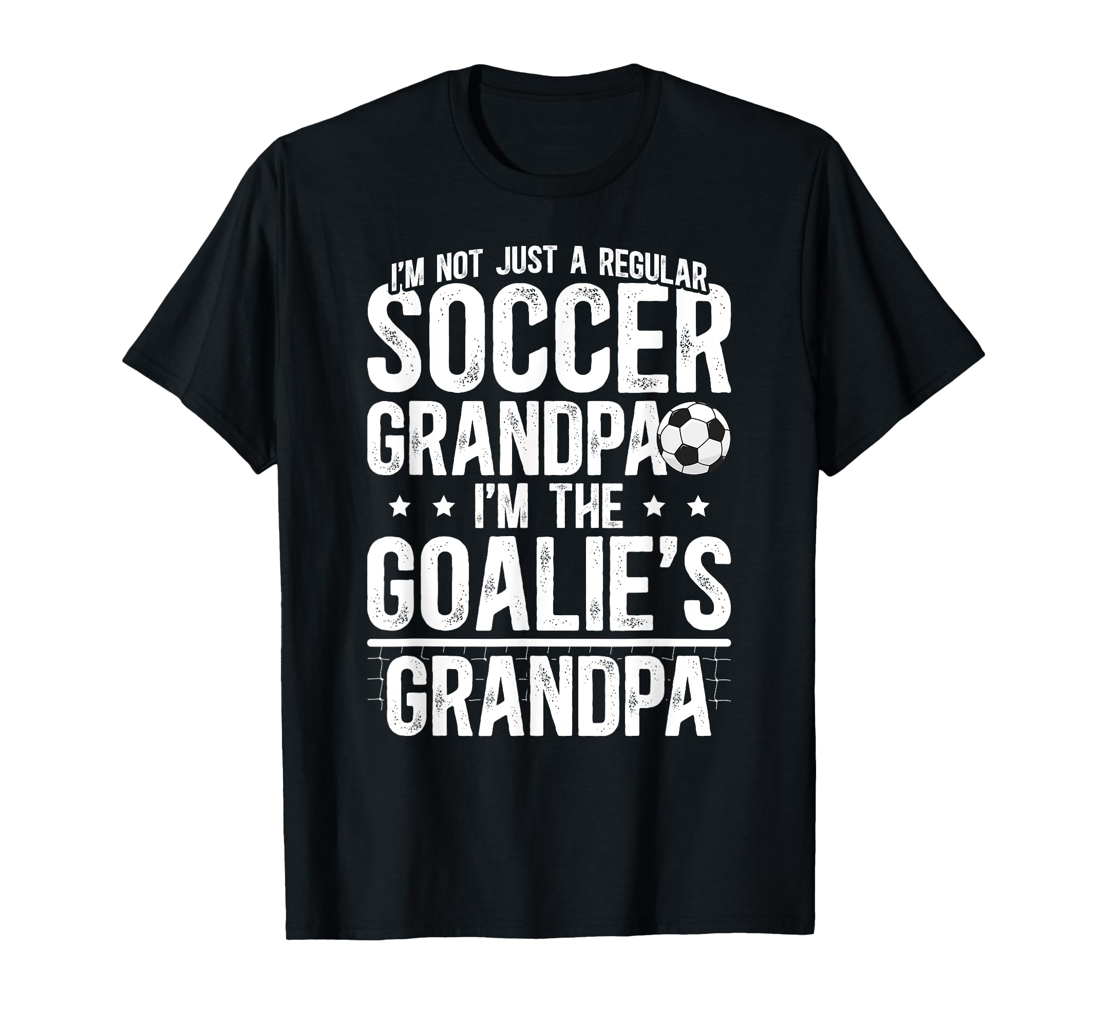 Im Soccer Goalie Grandpa Soccer T-Shirt - Fun Novelty Design for Adults - T-Shirt, Sweatshirt, Hoodie