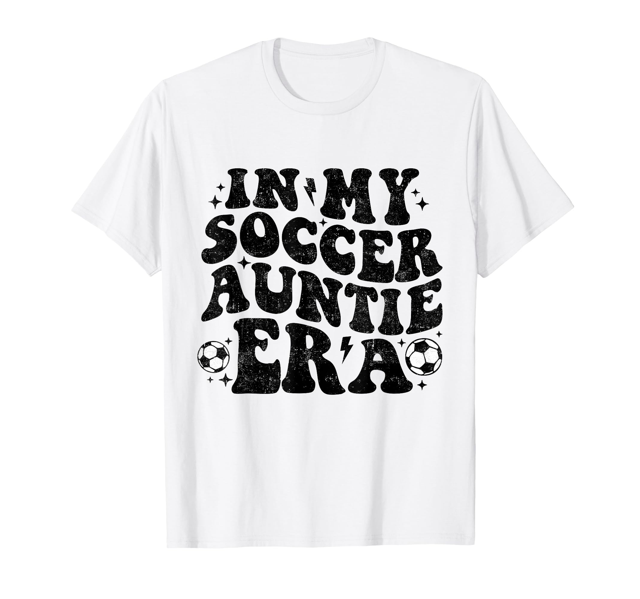 My Soccer Auntie Era Groovy Funny T-Shirt - Casual Everyday Wear Unisex - T-Shirt, Sweatshirt, Hoodie