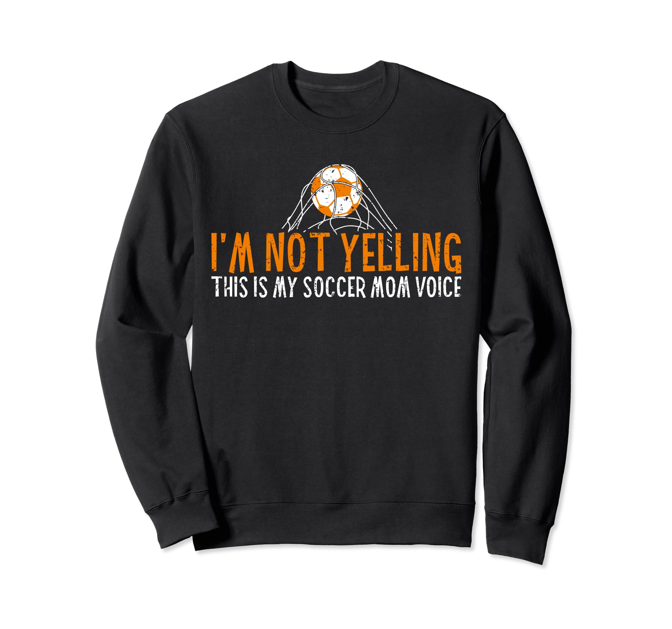 Funny Mama Im Not Yelling This Sweatshirt - Fun Novelty Design for Adults - T-Shirt, Sweatshirt, Hoodie