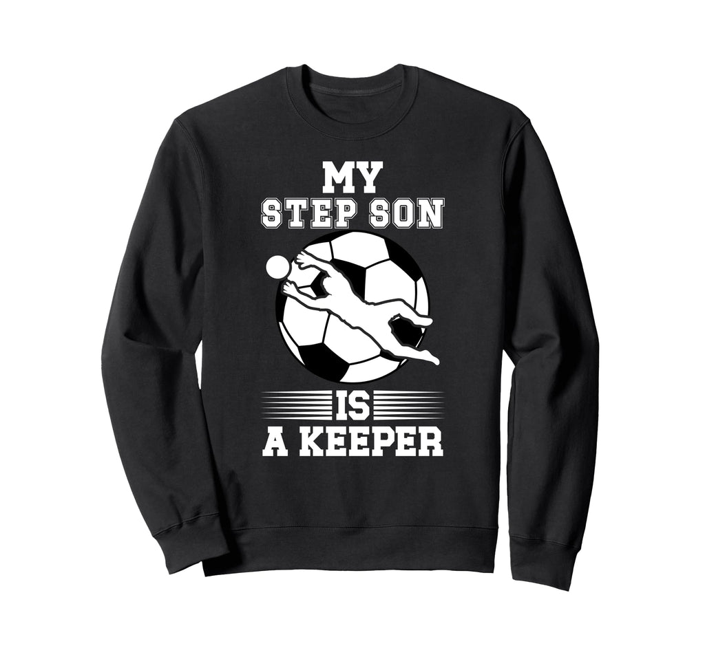 Soccer Keeper Step Mom Soccer Goalie Sweatshirt - Aesthetic Graphic Unisex - T-Shirt, Sweatshirt, Hoodie