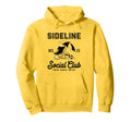 Sideline Social Club Soccer Mom Game Day Hoodie - Trendy Graphic Men Women - T-Shirt, Sweatshirt, Hoodie