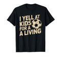 Funny Soccer Coach Gift Trainers Sports T-Shirt - Trendy Graphic Unisex - T-Shirt, Sweatshirt, Hoodie