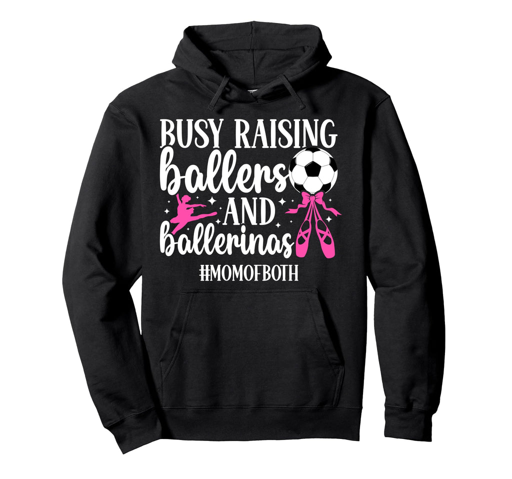 Mom Both Dance And Soccer Mom Dancing And Hoodie - Graphic Print Unisex - T-Shirt, Sweatshirt, Hoodie