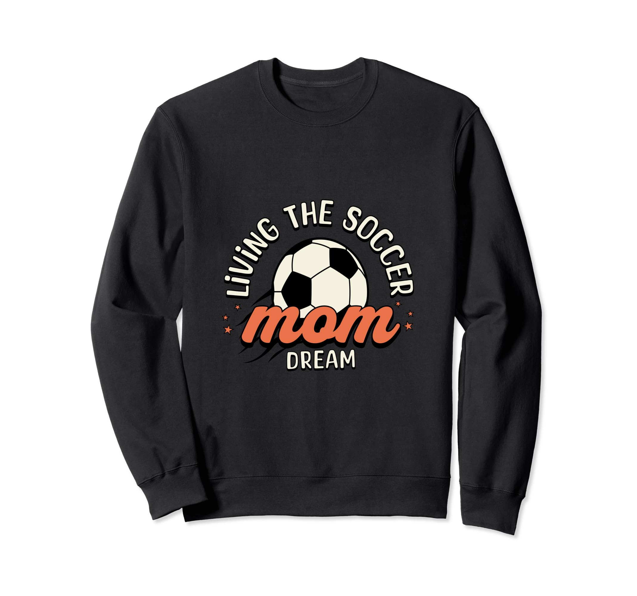 Living Soccer Mom Dream Sporty Mom Sweatshirt - Minimalist Print Men Women - T-Shirt, Sweatshirt, Hoodie