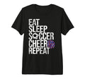 Eat Sleep Soccer Cheer Repeat T-Shirt - Fun Novelty Design for Adults - T-Shirt, Sweatshirt, Hoodie
