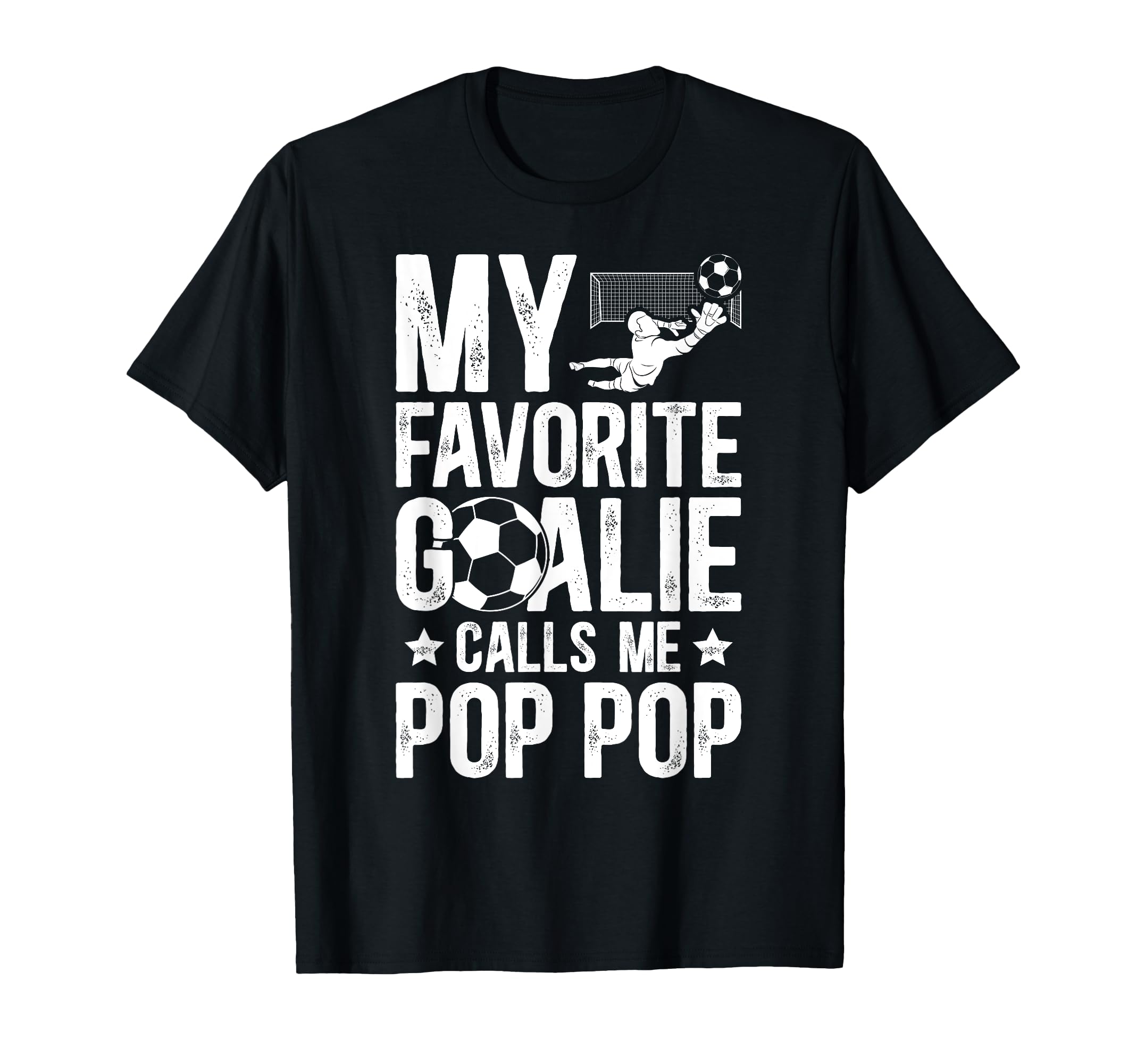 My Favorite Soccer Goalie Pop Pop T-Shirt - Minimalist Print Men Women - T-Shirt, Sweatshirt, Hoodie