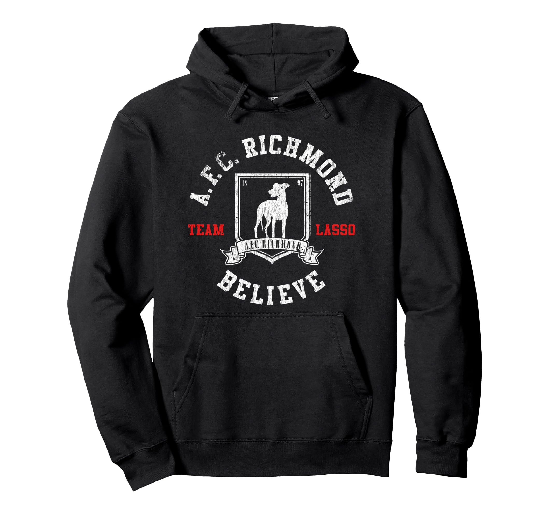 Ted Lasso Afc Richmond Believe Soccer Tv Hoodie - Streetwear Style Unisex - T-Shirt, Sweatshirt, Hoodie