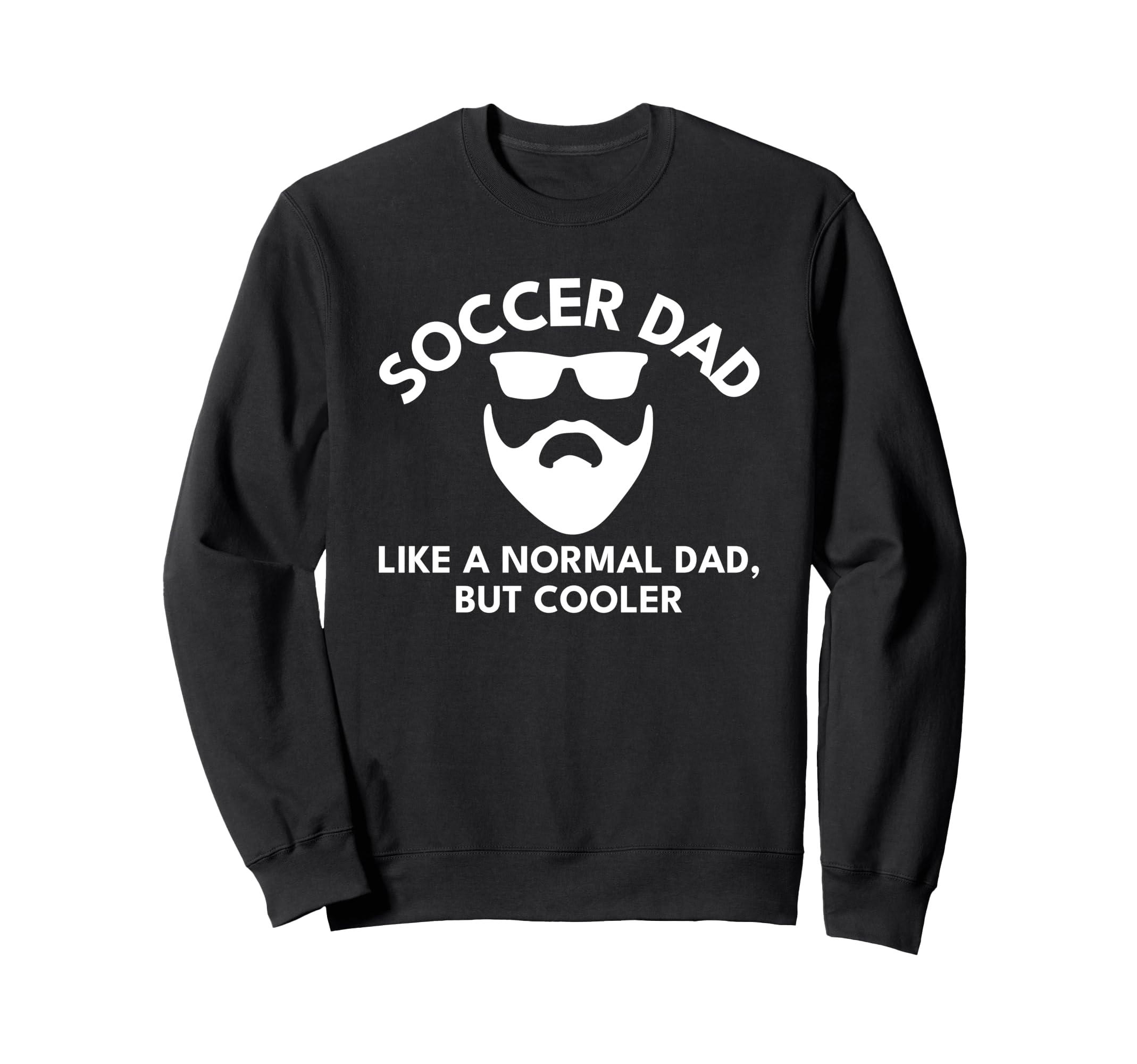 Soccer Dad T Shirts Bearded T-Shirt - Casual Everyday Wear Men Women - T-Shirt, Sweatshirt, Hoodie
