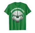 Soccer Brain Never Sleeps Fan T-Shirt - Unique Graphic Men Women - T-Shirt, Sweatshirt, Hoodie