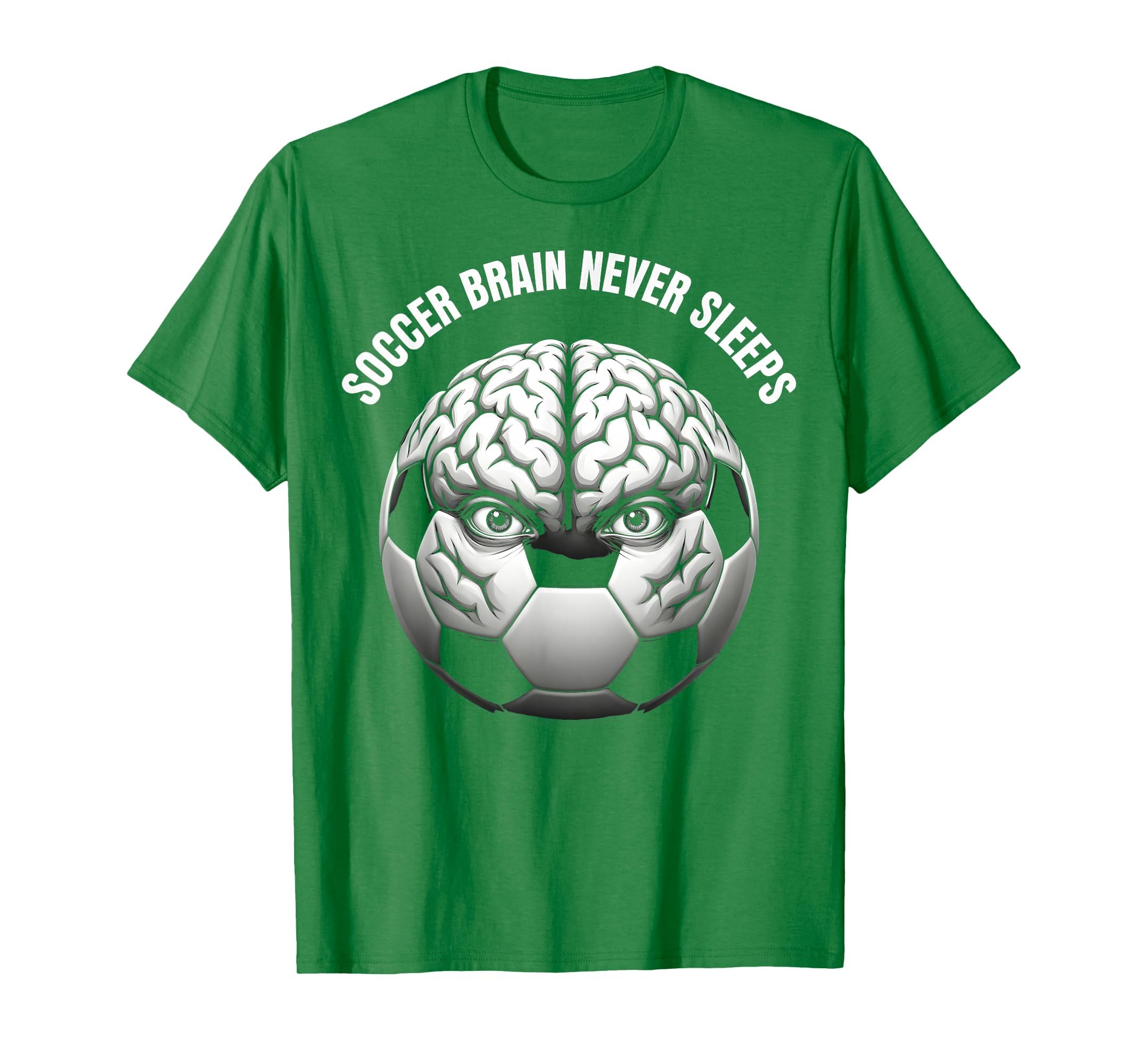 Soccer Brain Never Sleeps Fan T-Shirt - Unique Graphic Men Women - T-Shirt, Sweatshirt, Hoodie