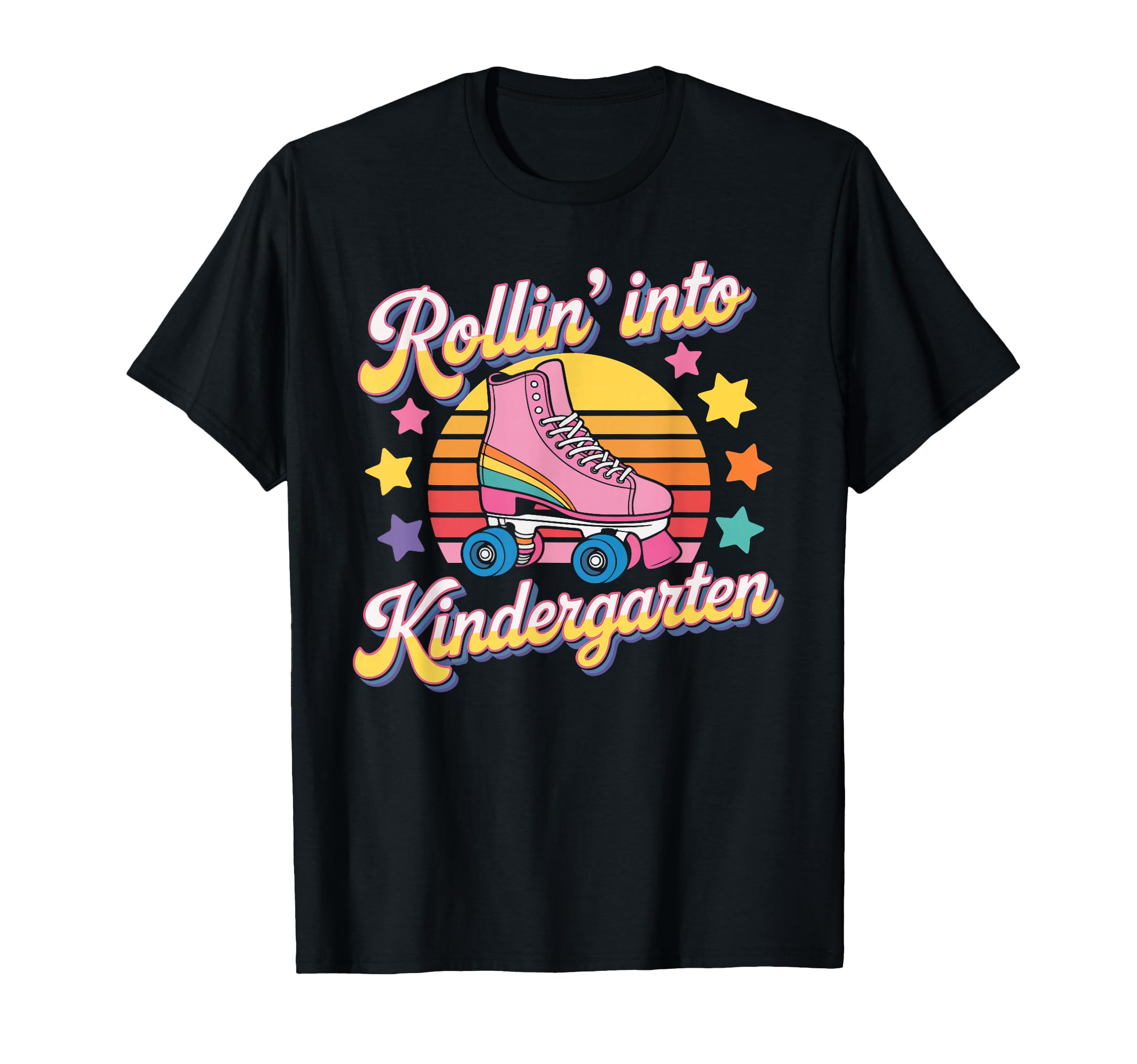 Rollin Into Kindergarten Roller T-Shirt - Casual Everyday Wear Men Women - T-Shirt, Sweatshirt, Hoodie
