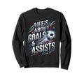 Lifes About Goals And Assist Soccer Sweatshirt - Unique Graphic for Adults - T-Shirt, Sweatshirt, Hoodie