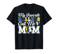 My Favorite Ballers Call Me Mom T-Shirt - Novelty Apparel for Adults - T-Shirt, Sweatshirt, Hoodie
