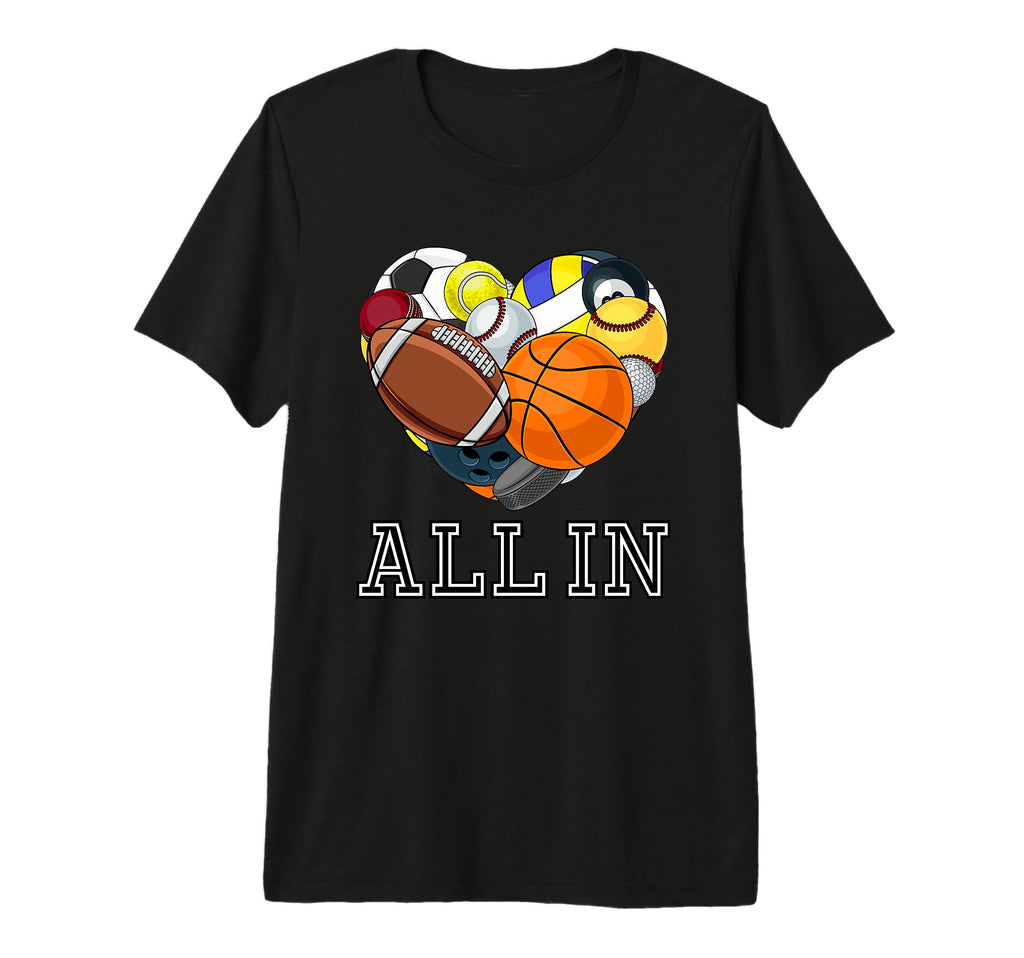 All Multi Sport Heart Sports Lover T-Shirt - Fun Novelty Design Men Women - T-Shirt, Sweatshirt, Hoodie