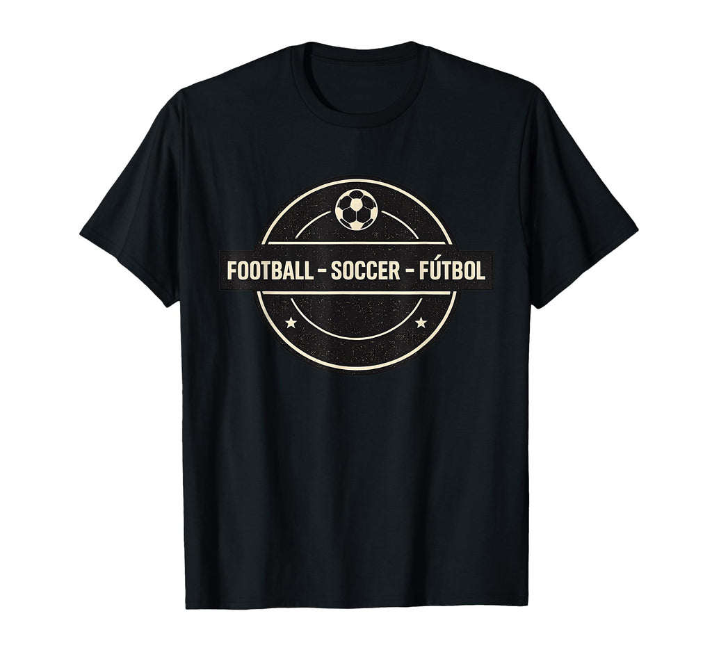 Football Soccer F Tbol Multilingual Sports T-Shirt - Trendy Graphic Unisex - T-Shirt, Sweatshirt, Hoodie