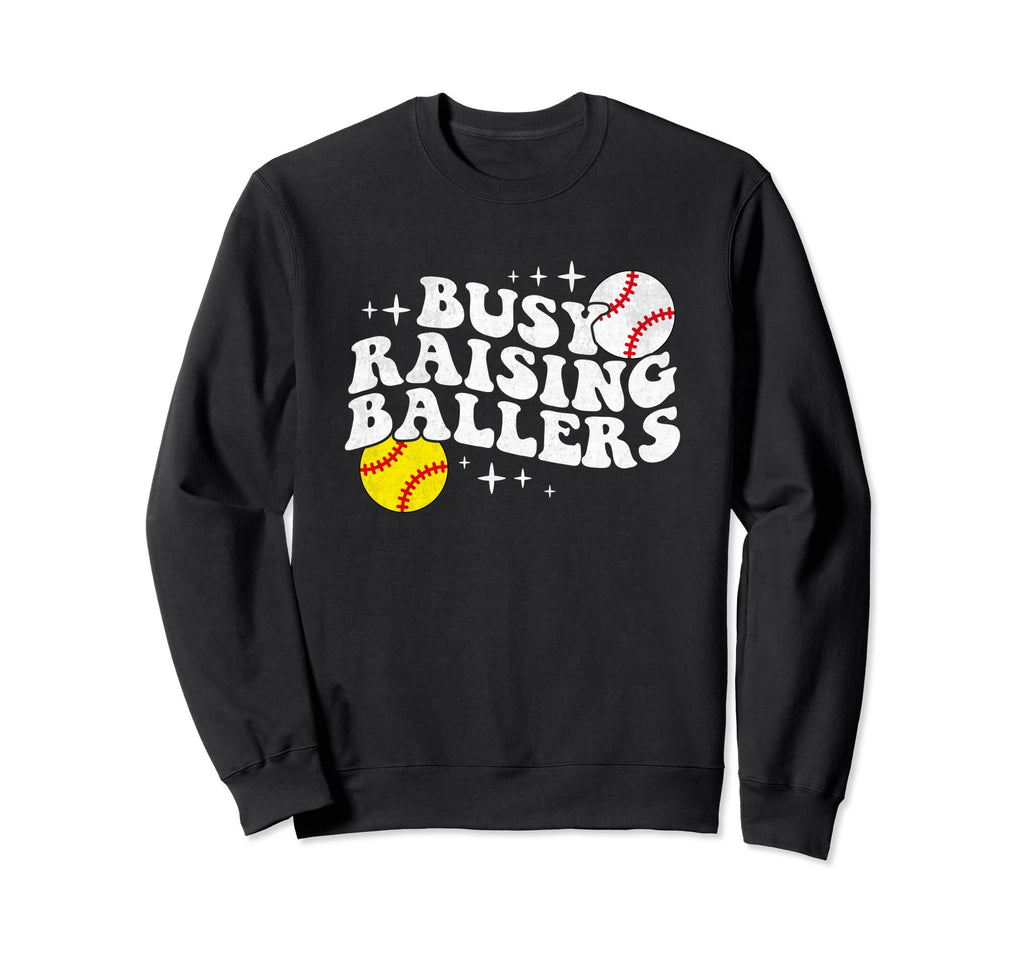 Busy Raising Ballers Softball Sweatshirt - Aesthetic Graphic Unisex - T-Shirt, Sweatshirt, Hoodie