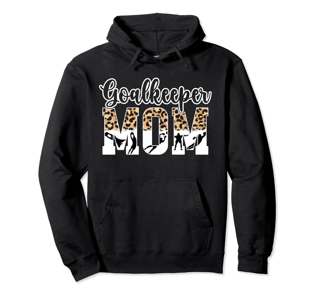 Soccer Goalkeeper Mom Soccer Goalie Hoodie - Minimalist Print for Adults - T-Shirt, Sweatshirt, Hoodie