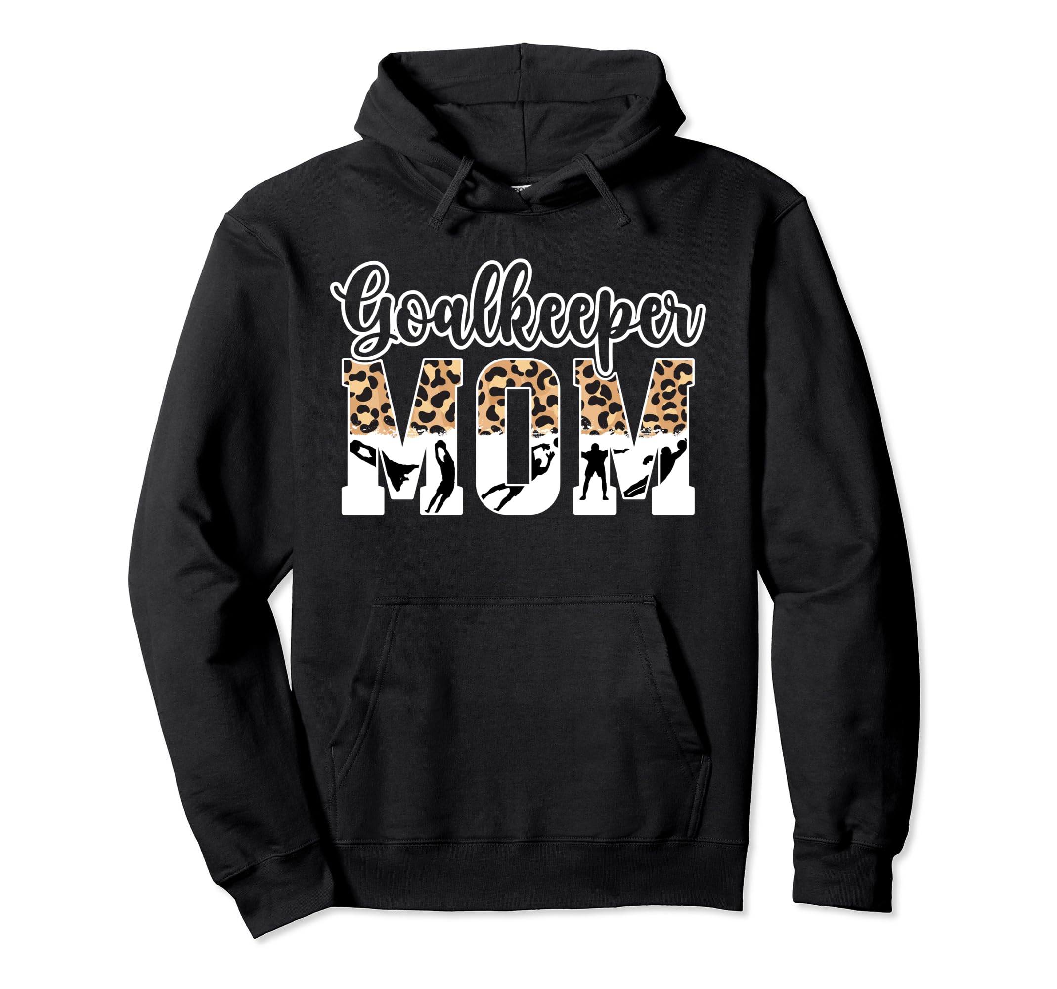Soccer Goalkeeper Mom Soccer Goalie Mother Hoodie - Trendy Graphic Unisex - T-Shirt, Sweatshirt, Hoodie