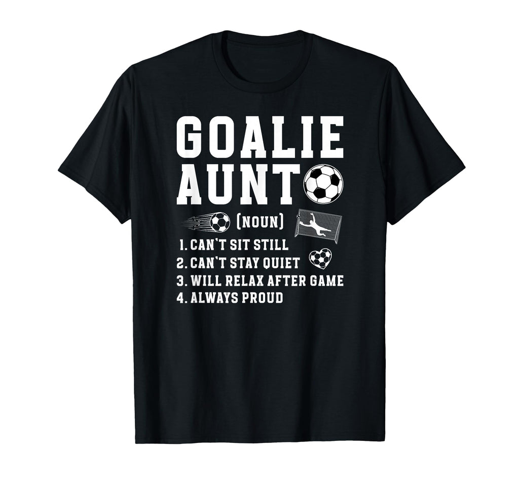 Soccer Goalie Aunt Definition Soccer T-Shirt - Unique Graphic Unisex - T-Shirt, Sweatshirt, Hoodie