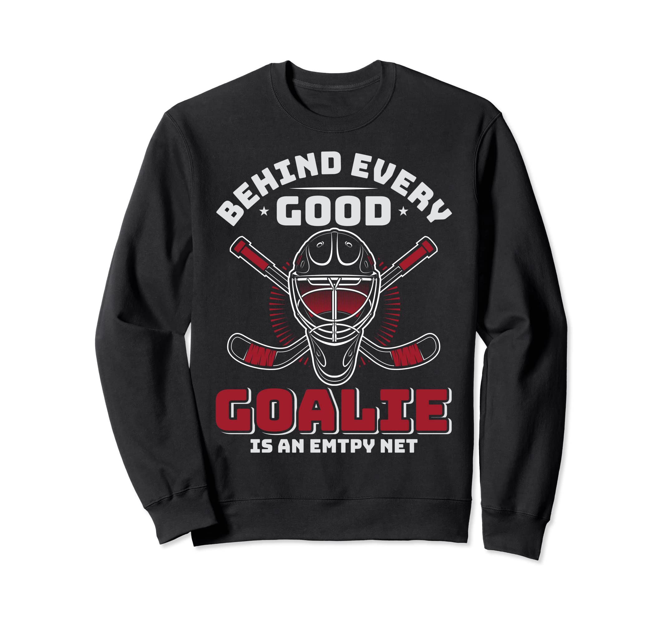 Hockey Goalkeeper Mask Player Sweatshirt - Fun Novelty Design Unisex - T-Shirt, Sweatshirt, Hoodie