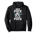 Ice Hockey Goalkeeper Team Goalie Hoodie - Fun Novelty Design Men Women - T-Shirt, Sweatshirt, Hoodie