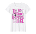 My Soccer Sister Era Groovy Proud T-Shirt - Streetwear Style Men Women - T-Shirt, Sweatshirt, Hoodie