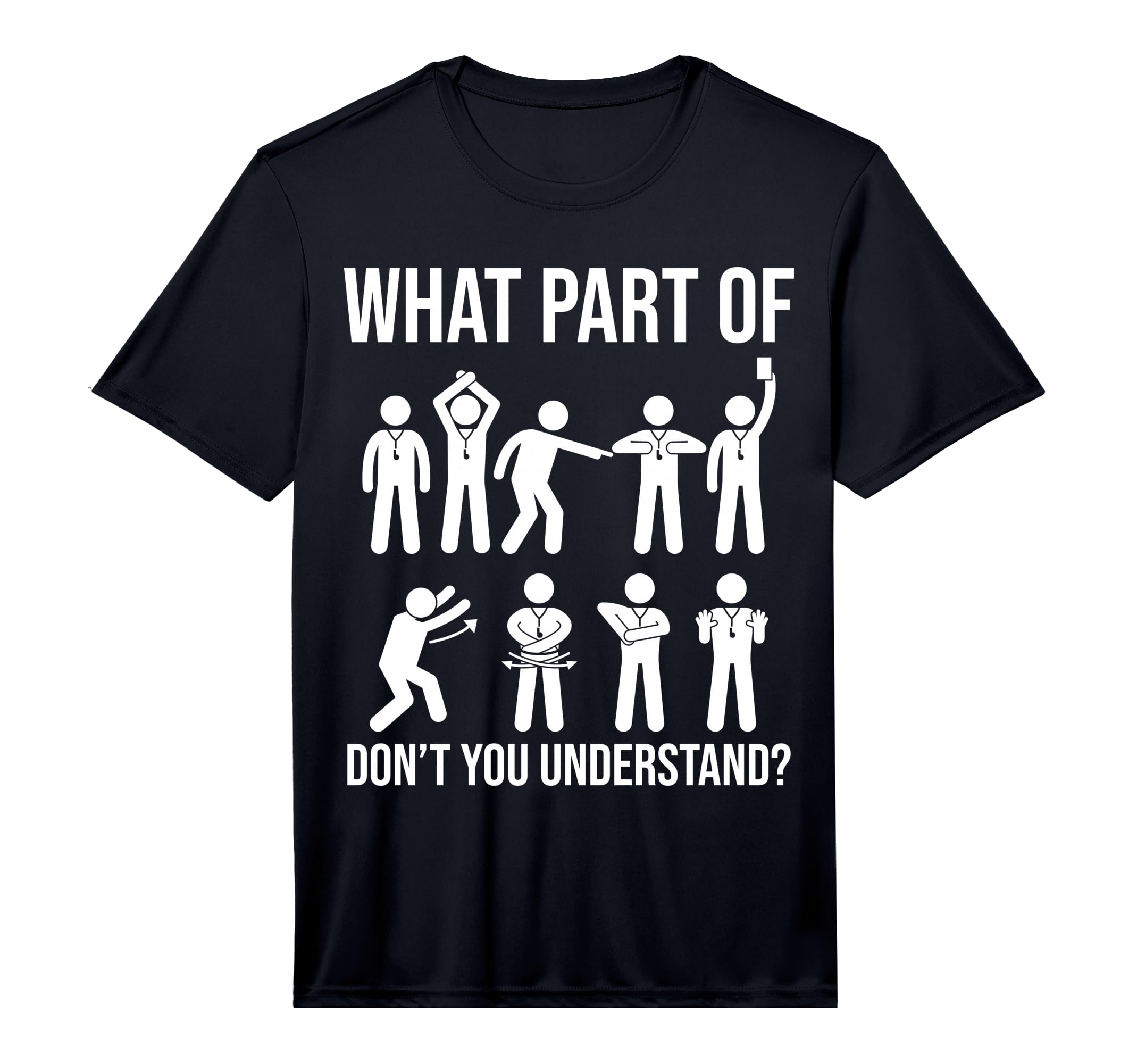 Mens What Part Dont You Understand T-Shirt - Novelty Apparel Men Women - T-Shirt, Sweatshirt, Hoodie