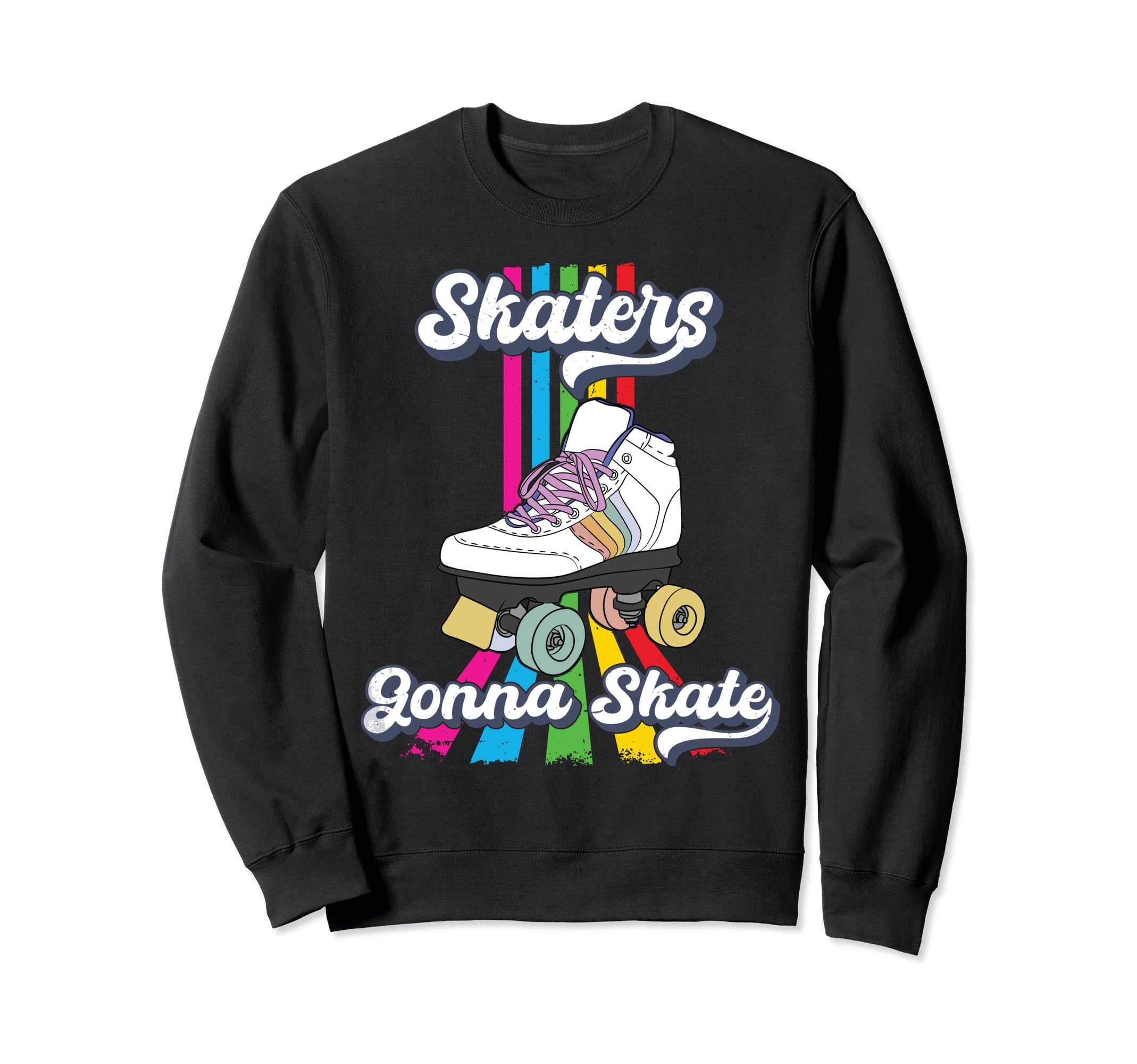 Skaters Gonna Skate Funny 70S 80S Sweatshirt - Aesthetic Graphic Men Women - T-Shirt, Sweatshirt, Hoodie