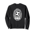 Its My Dna Fu Ball Goal Keeper Sweatshirt - Custom Art Print Men Women - T-Shirt, Sweatshirt, Hoodie