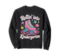 Rollin Into Kindergarten Sweatshirt - Casual Everyday Wear Men Women - T-Shirt, Sweatshirt, Hoodie