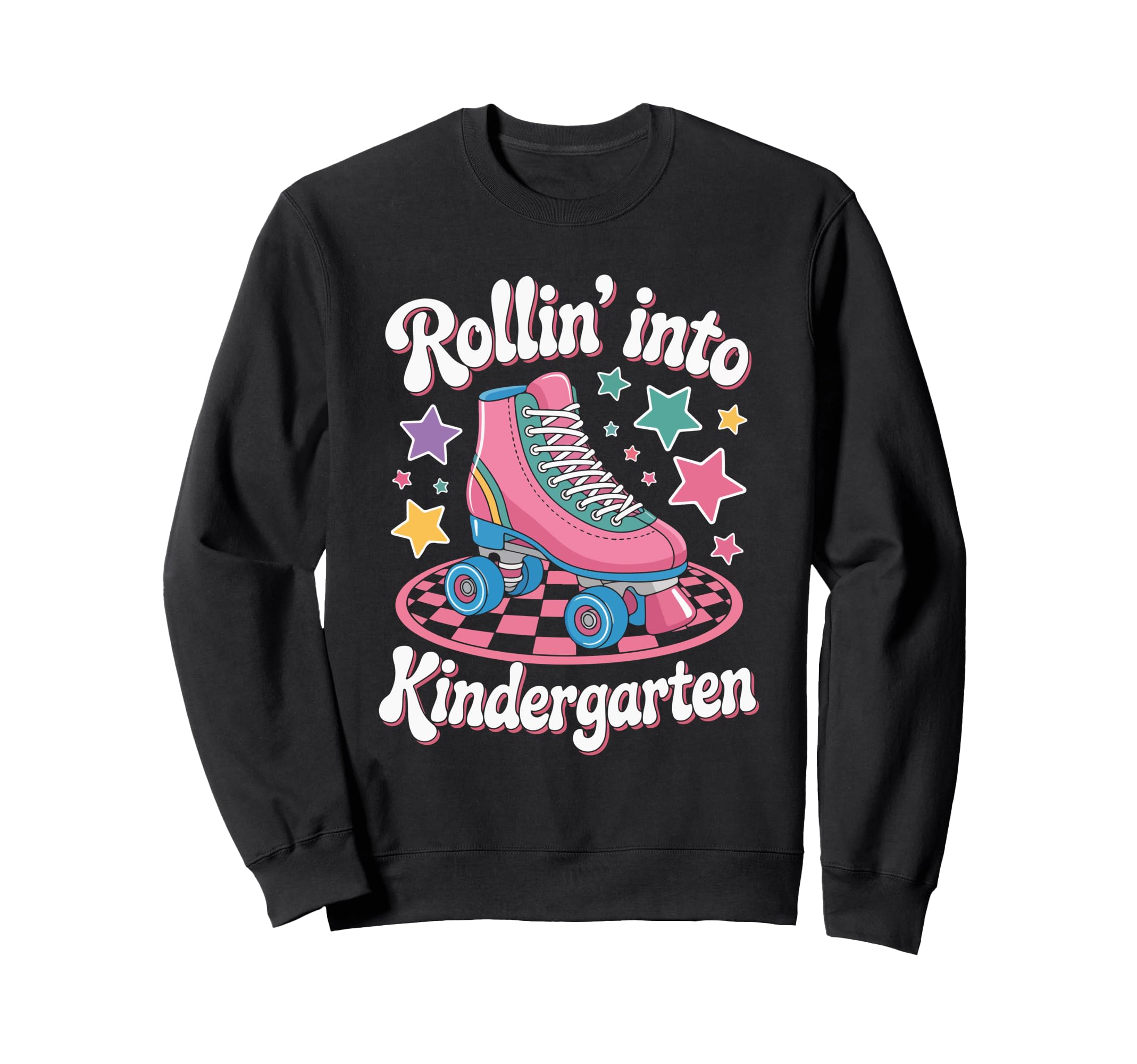 Rollin Into Kindergarten Sweatshirt - Casual Everyday Wear Men Women - T-Shirt, Sweatshirt, Hoodie