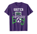 Sister Birthday Soccer Player T-Shirt - Streetwear Style Men Women - T-Shirt, Sweatshirt, Hoodie
