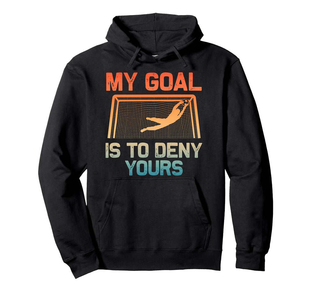 Soccer Goalie Art Gag Soccer Player Hoodie - Novelty Apparel for Adults - T-Shirt, Sweatshirt, Hoodie