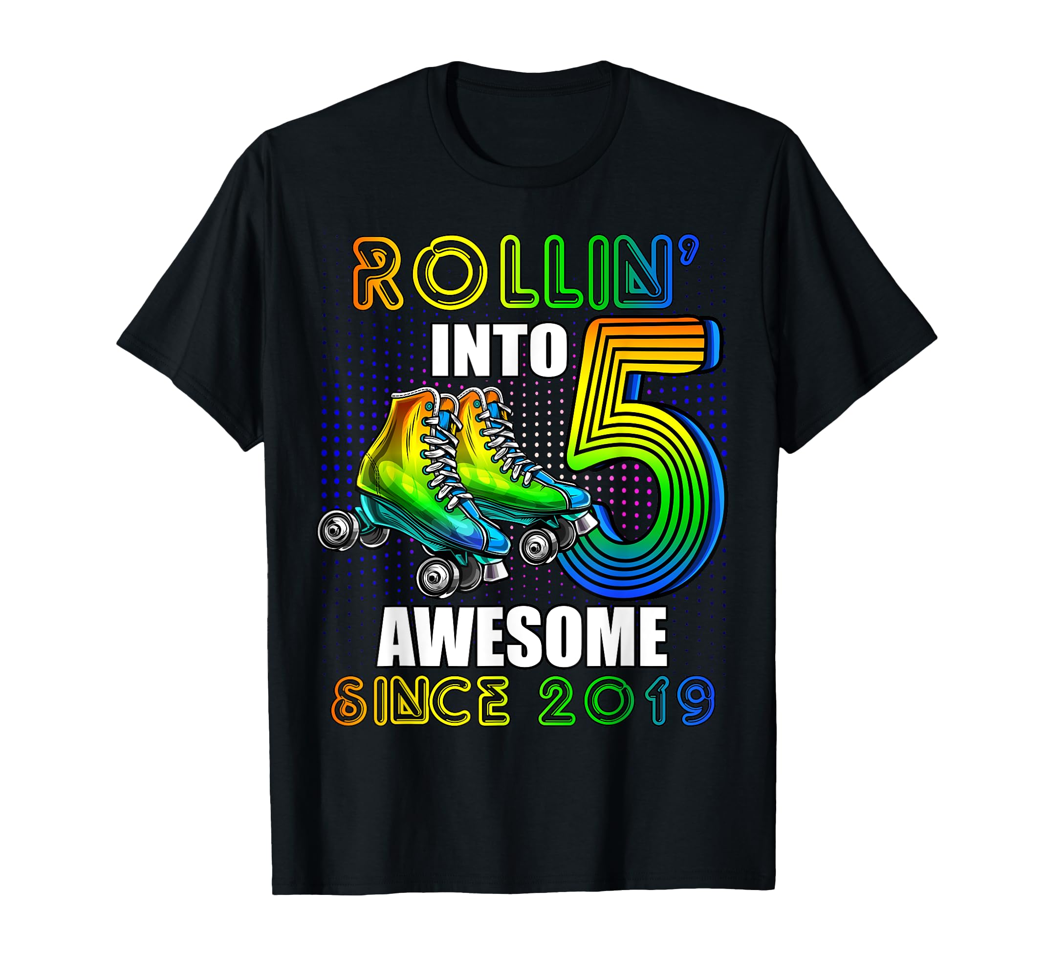 Roller Skating 5Th Birthday Rollin Into 5 T-Shirt - Trendy Graphic Unisex - T-Shirt, Sweatshirt, Hoodie