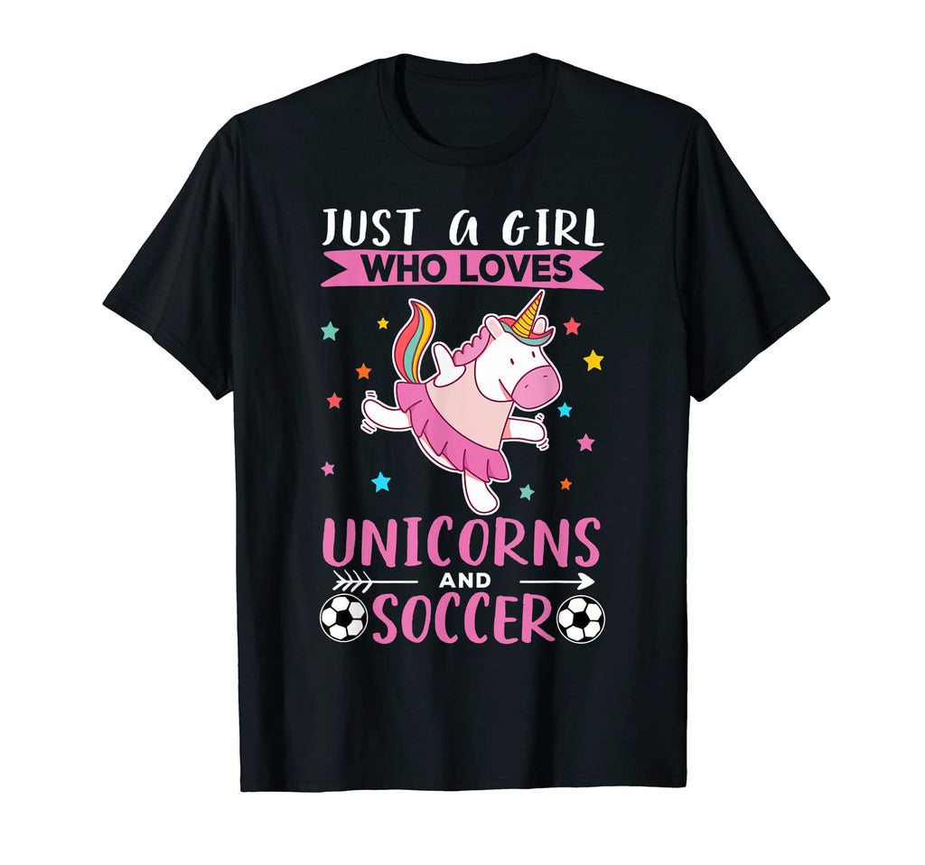 Just Who Loves Unicorns And Soccer T-Shirt - Casual Everyday Wear Unisex - T-Shirt, Sweatshirt, Hoodie