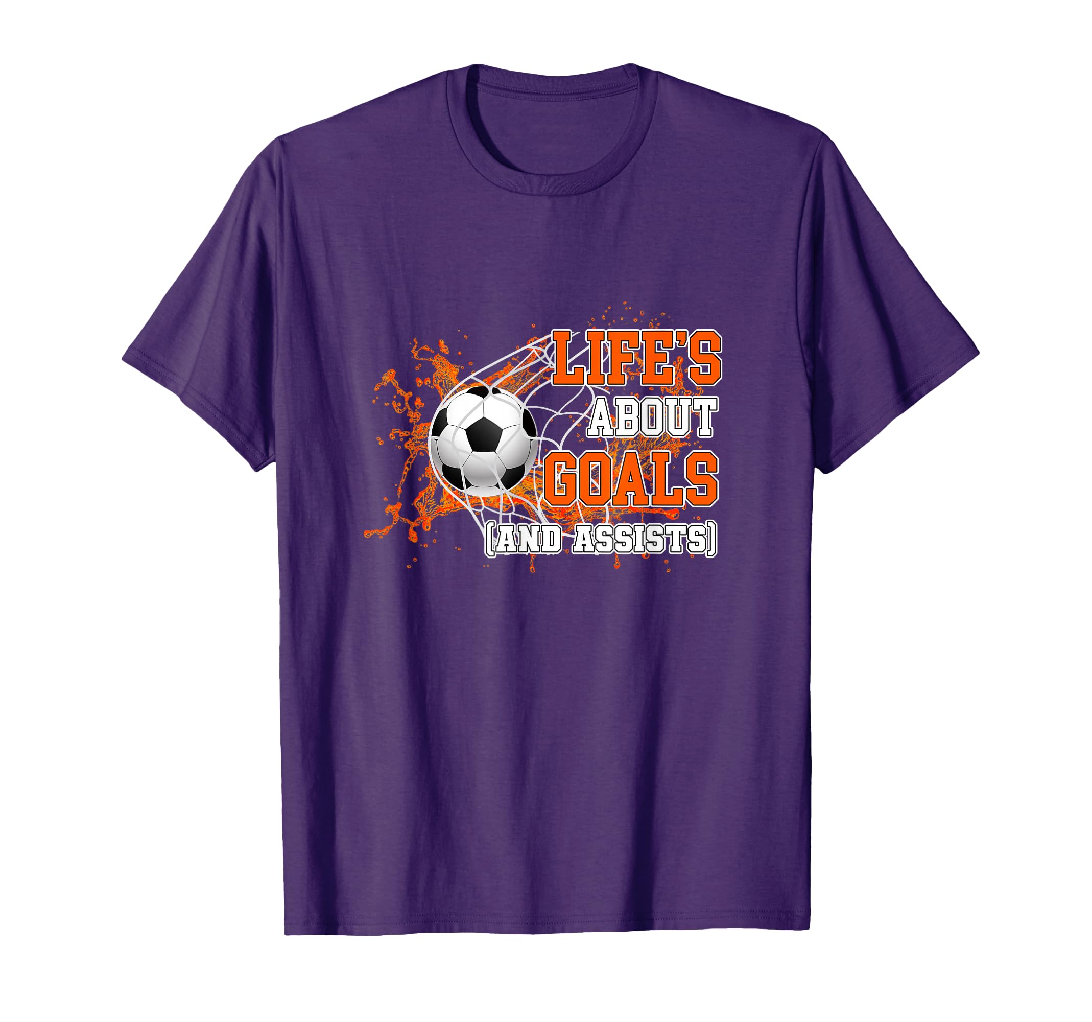 Life Is About Goals And Assists Soccer T-Shirt - Custom Art Print Unisex - T-Shirt, Sweatshirt, Hoodie