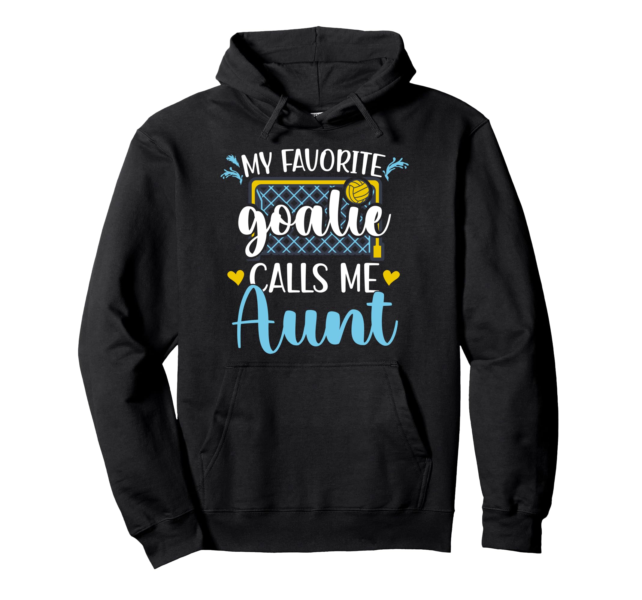 Proud Water Polo Goalie Aunt Water Polo Hoodie - Novelty Apparel Unisex - T-Shirt, Sweatshirt, Hoodie