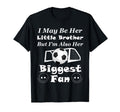 I May Be Her Little Brother Biggest T-Shirt - Aesthetic Graphic Men Women - T-Shirt, Sweatshirt, Hoodie